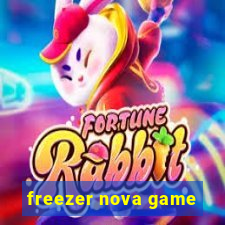 freezer nova game